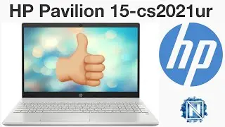 Обзор ноутбука HP Pavilion 15-cs2021ur (7BW62EA)