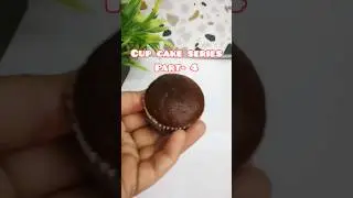 cup cake series Part -4 