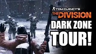 TOUR OF THE DARK ZONE! Tom Clancy's The Division Multiplayer PvP Gameplay Walkthrough