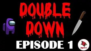 Double Down - Episode 1