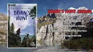 Brian's Hunt by Gary Paulsen (Brian Robeson Series 5) | Full Audiobook | Survival Adventure