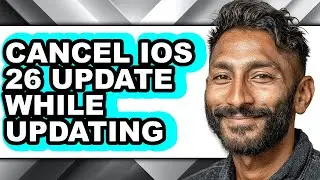 How to Cancel Ios 26 Update While Updating - Full Guide