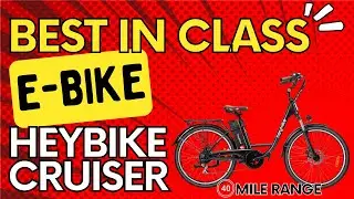 BEST IN CLASS - 40 MILE RANGE E-BIKE HEYBIKE CRUISER