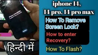 Iphone 14, 14 pro, 14 pro max flashing Guide || Screen Lock Remove || How To Enter in Recovery |