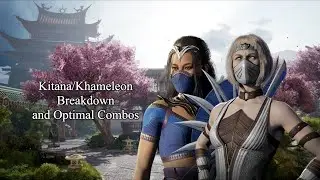 Kitana/Khameleon Breakdown and Optimal Combos