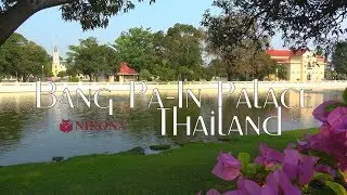 Bang Pa In Royal Palace Thailand 4K travel guide bluemaxbg.com