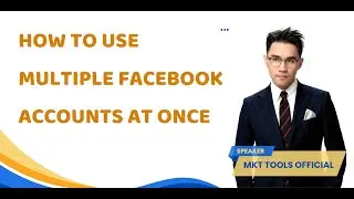 How To Use Multiple Facebook Accounts at Once | Tool Automation Facebook 2025