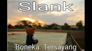 Lirik - Slank - Boneka Tersayang