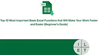 Top 10 Most Important Excel Functions That Will Make Your Work Faster and Easier