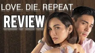 Love. Die. Repeat. Spoiler Review! | CinePinas
