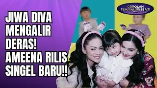 DARAH DIVA MENGALIR DERAS! AMEENA DIGADANG JADI PENERUS KRISDAYANTI DI DAPUR REKAMAN?! - OSS