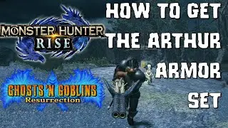How to get the Arthur layered armor in Monster Hunter Rise - Ghosts 'N Goblins Resurrection collab