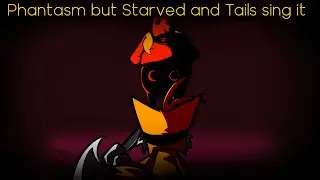 Phantasm but starved and tails sing it. ( VS Chaos Nightmare ) - FNF