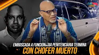 CHOFER FALLECE TRAS ATENTADO DIRIGIDO A SUBDIRECTORA DE RAFEY HOMBRES | SHOW DE NELSON