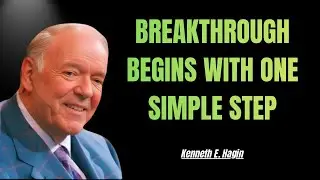 Your Breakthrough Begins When You Obey This Simple Step - Kenneth E. Hagin