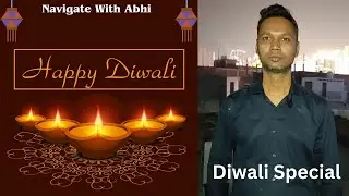 Diwali Special, Navigate with Abhi, Greater Noida, शुभ दीपावली