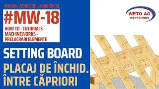 MW-18 Machineworks - Setting Board | Prelucrarea elem. de lemn - Placaj de &icirc;nchid. &icirc;ntre căpriori