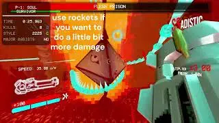 how to kill the flesh prison quickly on brutal and violent or standard