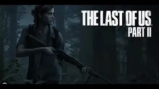 THE Last Of Us Part ll pt7