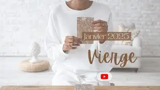 ♍ Vierge ♍ Janvier 2025 💫 Fa&icirc;tes du tri et allez &agrave; la rencontre de votre &acirc;me soeur ! 🦋