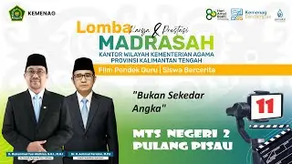 11 INTEGRITAS GURU MADRASAH || MTs Negeri 2 Pulang Pisau