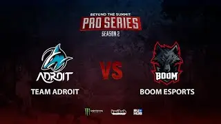 Team Adroit vs BOOM Esports, BTS Pro Series Season 2: SEA, bo2, game 1 [4ce]