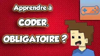 Faut il apprendre &agrave; coder pour cr&eacute;er un Jeu ? [R&eacute;ponse]