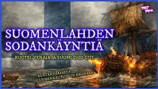 Sotaa Suomenlahdella &ndash; Ruotsi, Ven&auml;j&auml; ja Suomi 1500&ndash;1721