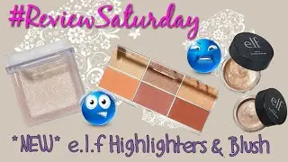 *NEW* e.l.f Highlighters & Blush Reviews!  (Ep. 144)