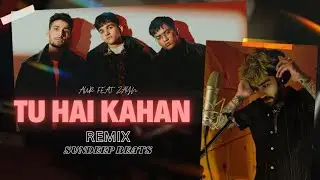 Tu Hai Kahan - Remix | AUR Feat Zayn | Sundeep Beats Remix