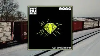Cody Nu Skool GET SOME DRIP (OFDM RECORDS)