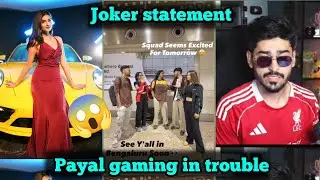 Payal gaming in trouble 😱 joker statement 🔥💛 punk troll admino gaming 🥺