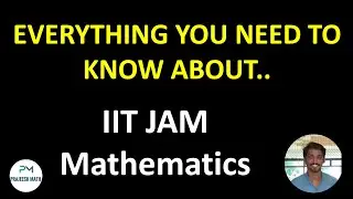IIT JAM 2021 MATHEMATICS SYLLABUS|HOW TO CRACK IIT JAM 2021 maths| | Tips to crack IIT JAM 2021 exam