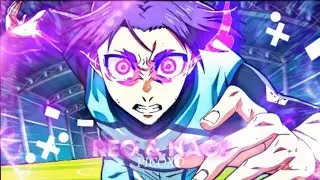 Reo Ft. Nagi - Freeze2.0 - [Edit/Amv]