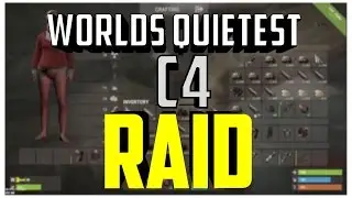 50 SUB - WORLDS QUIETEST C4 RAID | RUST