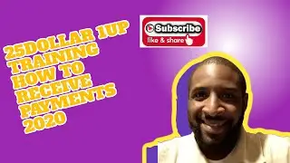 25 DOLLAR 1UP TRAINING HOW TO RECEIVE PAYMENTS 2020 #25dollar1up #workfromhome #instantpay #dailypay