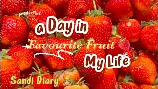💛Daily Vlog | Slow Living & Calm Moments.A chill holiday filled with strawberries & quiet moments 🍓