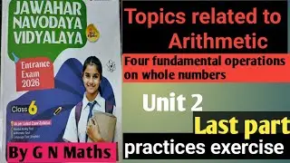 Four fundamental operations on whole numbers/chapter 2/last partJawahar Navodaya Vidyalaya entrance 