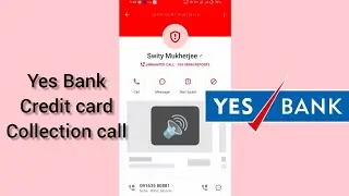 Yes Bank Credit Card Recovery Call #yesbank #creditcard #recoveryagentcall 
