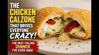 The CHICKEN CALZONE that drives everyone crazy! The BEST Italian DINNER l've ever had!