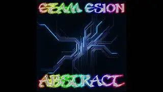 Ezam Esion  - 10. Extreme G - (From the album Abstract) ELECTRONIC - EDM - DANCE - ROCK
