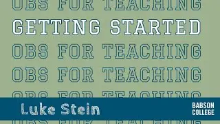 OBS for teaching tutorial: Getting started