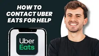 How to Contact Uber Eats for Help