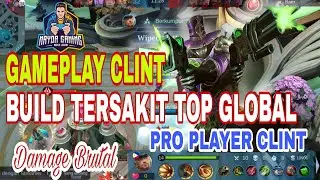 BUILD CLINT TERSAKIT 2022//BUILD TERBARU PRO PLAYER CLINT//TOP GLOBAL CLINT MOBILE LEGENDS
