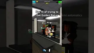 Day 15 of trying to get Golden Retros #roblox #fias