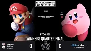 BYOG #55 | Zenyou (Cloud, Aegis) Vs. Audux (Kirby) | Winners Quarter-Final