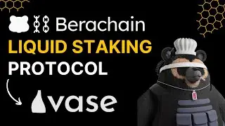 Vase Finance: Liquid Staking Hub on Berachain