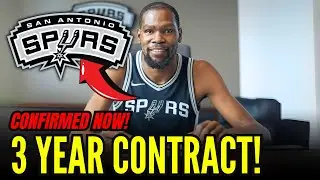 KEVIN DURANT SIGNS MASSIVE 3-YEAR CONTRACT WITH THE SPURS | San Antonio Spurs