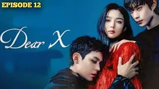 Dear X Kdrama In Hindi | Dear X (2025) Last Episode 12  Hindi Explanation