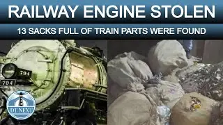 RAILWAY ENGINE STOLEN BY THIEVES | DT NEXT